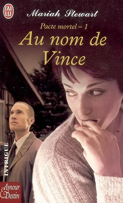 Pacte mortel. Vol. 1. Au nom de Vince