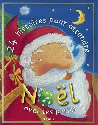 24 histoires pour attendre Noël avec les petits