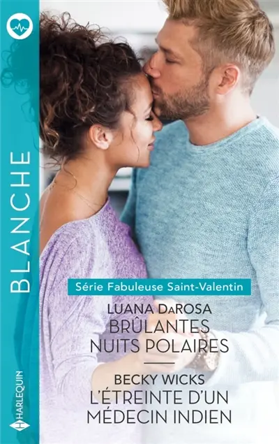 Brûlantes nuits polaires : fabuleuse Saint-Valentin. L'étreinte d'un médecin indien