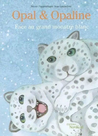 Opal & Opaline : face au grand monstre blanc