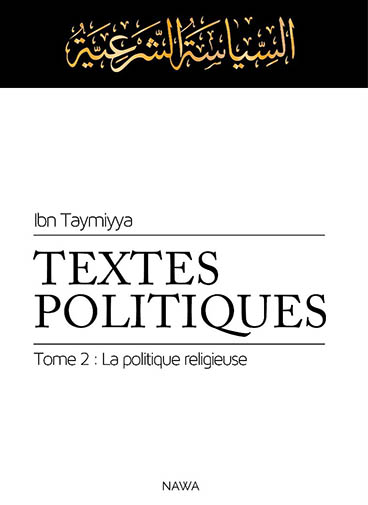 Textes politiques. Vol. 2. La politique religieuse