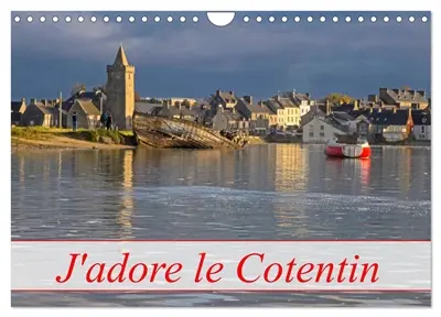 J'adore Le Cotentin (Calendrier mural 2026 DIN A4 vertical), CALVENDO calendrier mensuel : La péninsule du bout du monde