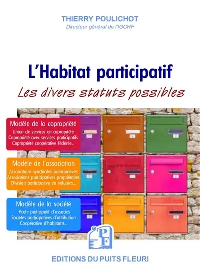 L'habitat participatif : statuts possibles : leurs avantages, leurs limites