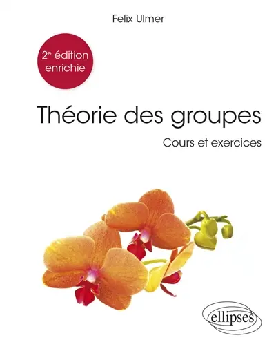 Théorie des groupes : cours et exercices