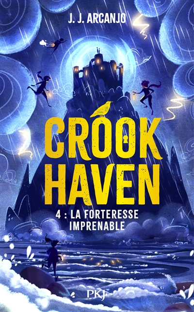Crookhaven. Vol. 4. La forteresse imprenable