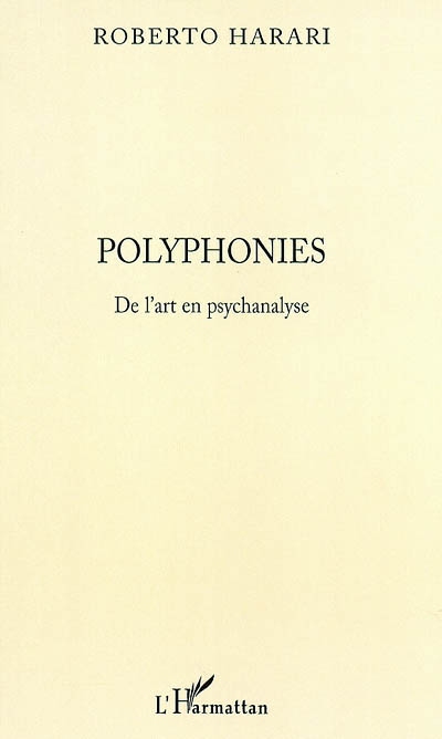 Polyphonies : de l'art en psychanalyse