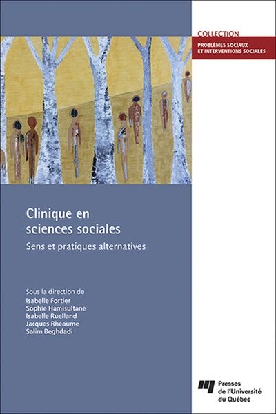 Clinique en sciences sociales : sens et pratiques alternatives