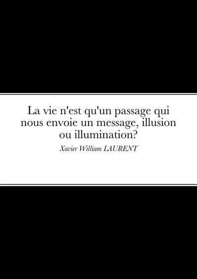 La vie n'est qu'un passage...