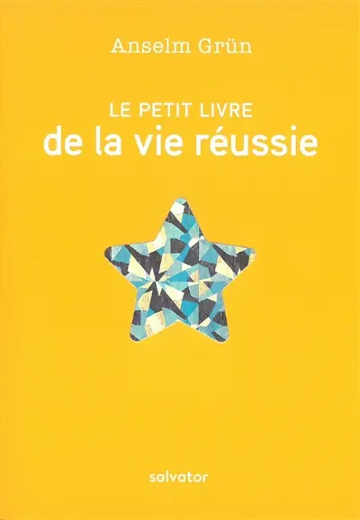 Le petit livre de la vie réussie