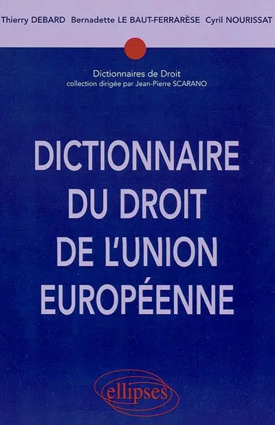 Dictionnaire du droit de l'Union européenne