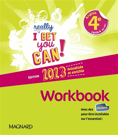 I really bet you can! anglais 4e, cycle 4, A2-B1 : workbook