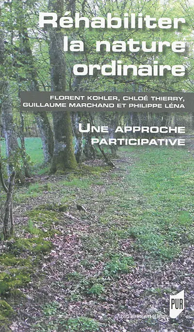 Réhabiliter la nature ordinaire : une approche participative
