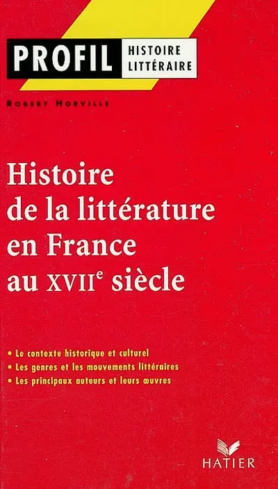 Histoire de la littérature en France au XVIIe siècle
