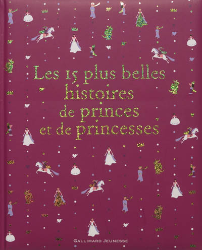 Les 15 plus belles histoires de princes et de princesses