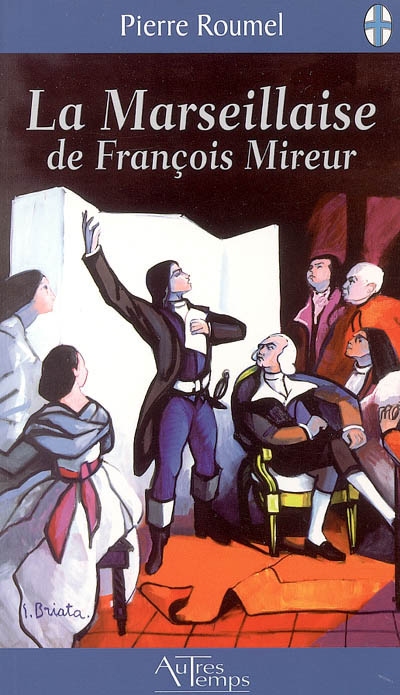 La Marseillaise de François Mireur