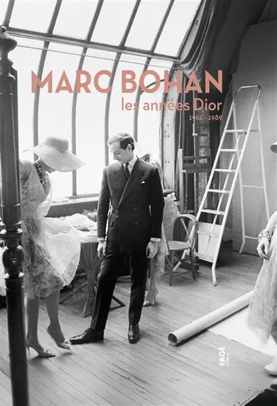 Marc Bohan : les années Dior : 1961-1989