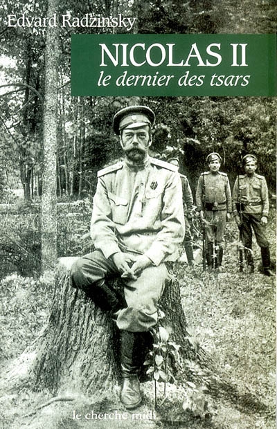 Nicolas II, le dernier tsar