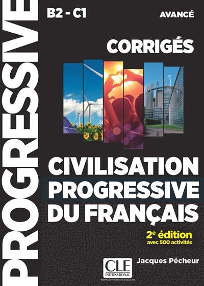 Civilisation progressive du français, niveau avancé B2-C1 : avec 500 activités : corrigés