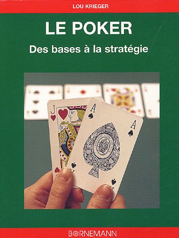Poker, des bases aux stratégies