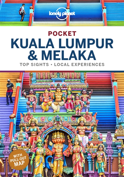 Pocket Kuala Lumpur & Melaka : top sights, local experiences