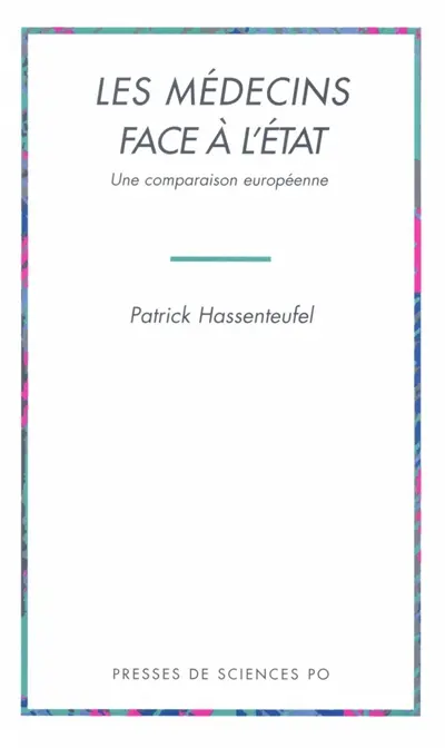 Les médecins face à l'Etat : une comparaison européenne