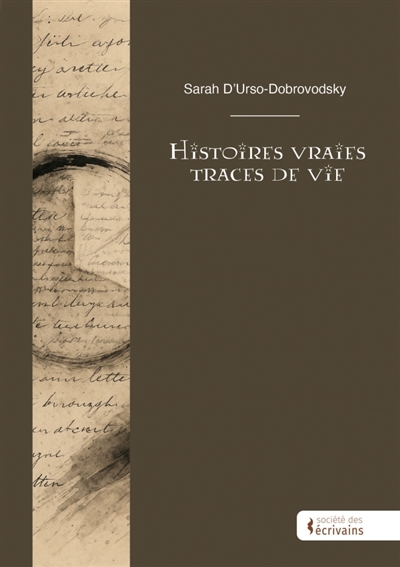 Histoires vraies : Traces de vie
