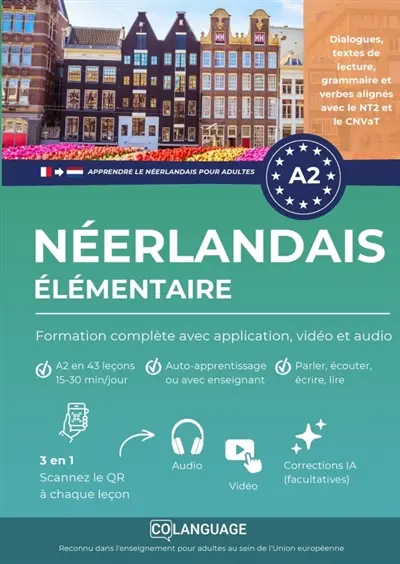 Apprendre le néerlandais A2 élémentaire : cours complet avec grammaire, vidéos et audio : Apprenez le néerlandais A2 avec activités, dialogues, exercices, grammaire et audio. Idéal en...