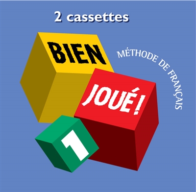 Bien joué 1, méthode de français : cassettes audio classe