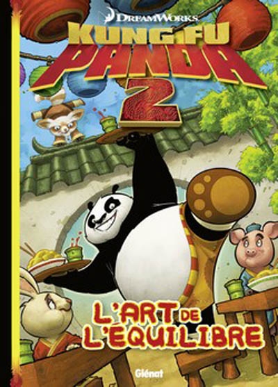 Kung Fu Panda 2 Tome 1 L'art de l'équilibre