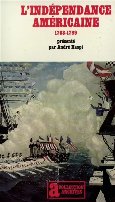 L'Indépendance américaine, 1763-1789