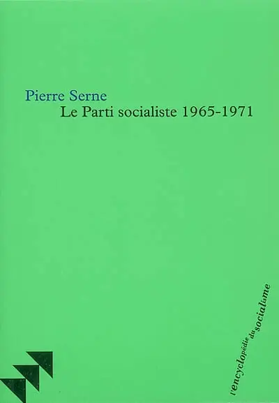 Le parti socialiste : 1965-1971