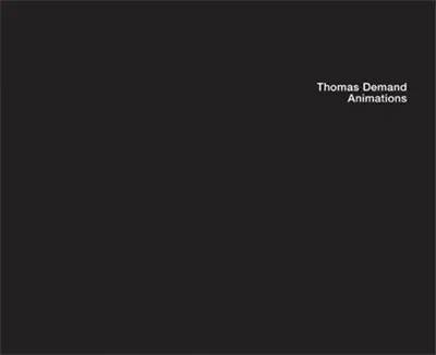 Thomas Demand : Animations