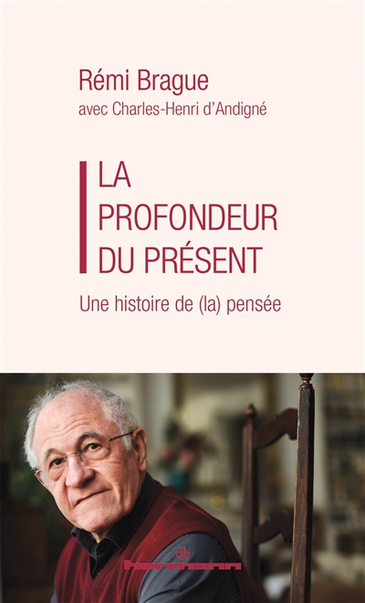La profondeur du présent : une histoire de la pensée