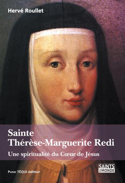 Sainte Thérèse-Marguerite Redi : une spiritualité du coeur de Jésus