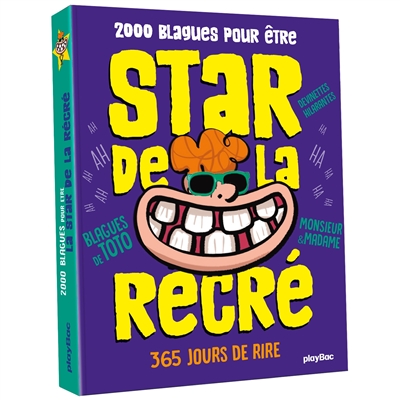 2000 blagues pour être star de la récré : 365 jours de rire