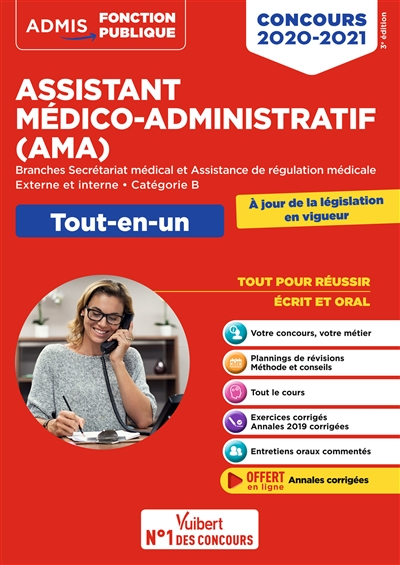 Assistant médico-administratif (AMA) : branches secrétariat médical et assistance de régulation médicale, externe et interne, catégorie B : concours 2020-2021, tout-en-un