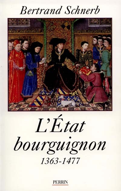 L'Etat bourguignon : 1363-1477