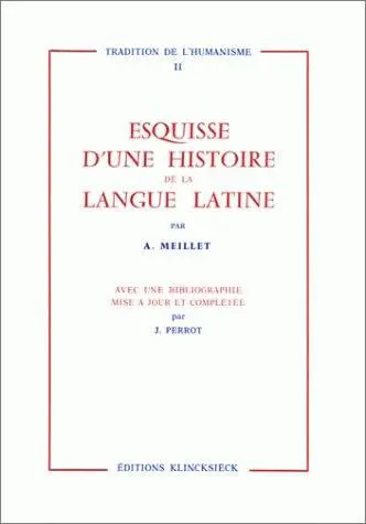 Esquisse d'une histoire de la langue latine