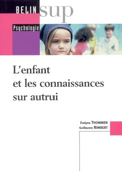 L'enfant et les connaissances sur autrui
