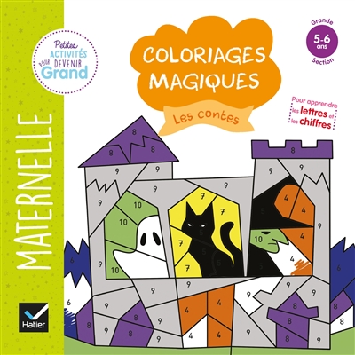 les contes : coloriages magiques maternelle grande section, 5-6 ans