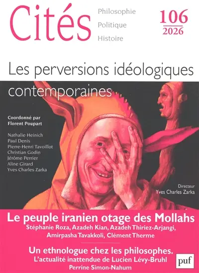 Cités, n° 106. Les perversions idéologiques contemporaines Cités, n° 106. Les perversions idéologiques contemporaines
