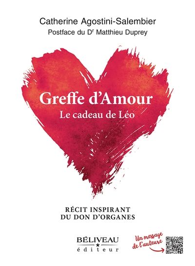Greffe d'amour - Le cadeau de Léo : récit inspirant du don d'organes