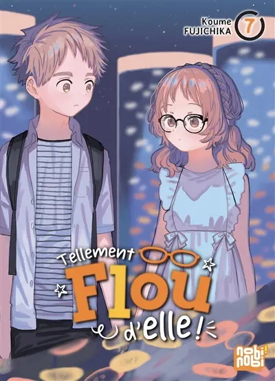 Tellement flou d'elle !. Vol. 7