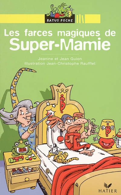 Super-Mamie et la forêt interdite. Les farces magiques de Super-Mamie