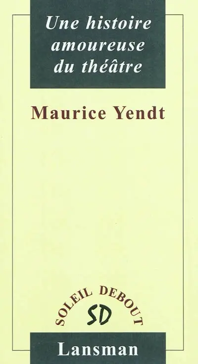 Une histoire amoureuse du théâtre