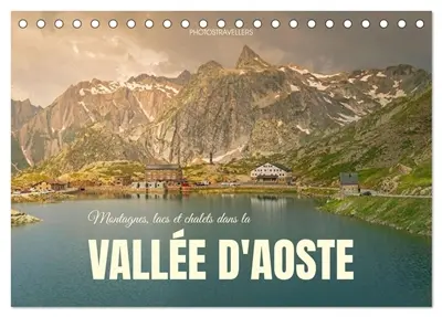 Montagnes, lacs et chalets dans la vallée d'Aoste (Calendrier de bureau 2027 DIN A5 vertical), CALVENDO calendrier mensuel : De nombreuses nuances de vert