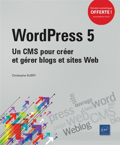 WordPress 5 : un CMS pour créer et gérer blogs et sites web