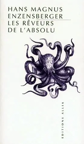 Les rêveurs de l'absolu