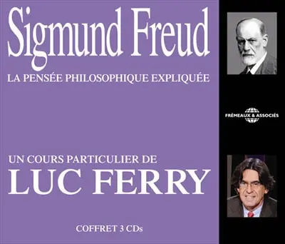 Sigmund Freud, la pensée philosophique expliquée