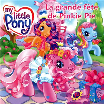 Mon petit poney : La grande fête de Pinkie Pie